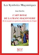 Télécharger le livre :  N.54 L'art royal de la Franc-Maçonnerie