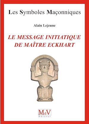 LE MESSAGE INITIATIQUE DE MAITRE ECKHART