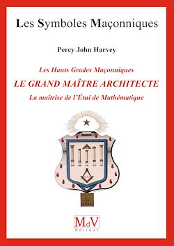 Télécharger le livre :  N.72 Le grand maître architecte, la maîtrise de l'étui de mathématiques