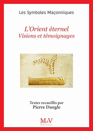 Téléchargez le livre :  N. 110 : L'Orient éternel - Visions et témoignages