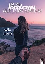 Télécharger le livre :  Aussi longtemps que tu m'aimeras