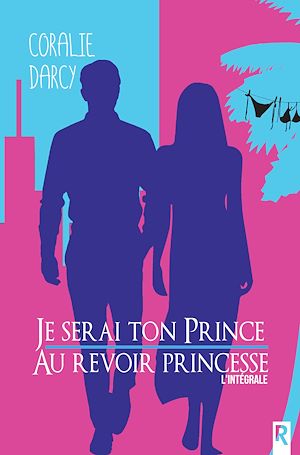 Téléchargez le livre :  Je serai ton prince / Au revoir princesse