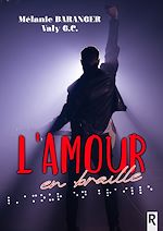 Télécharger le livre :  L'amour en braille