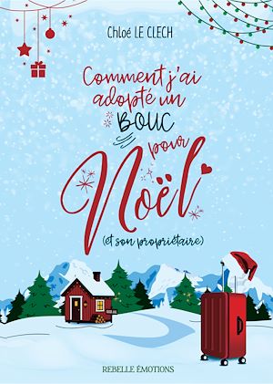 Téléchargez le livre :  Comment j'ai adopté un bouc pour Noël (et son propriétaire)