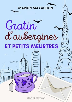 Téléchargez le livre :  Gratin d'aubergines et petits meurtres