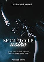 Télécharger le livre :  Mon étoile noire