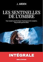 Download this eBook Les sentinelles de l'ombre