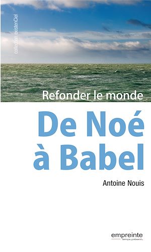 Téléchargez le livre :  De Noé à Babel