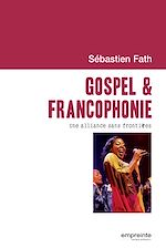 Télécharger le livre :  Gospel et francophonie
