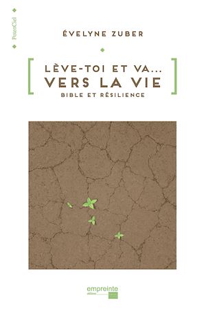 Téléchargez le livre :  Lève-toi et va... Vers la vie