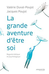 Téléchargez le livre :  La grande aventure d'être soi