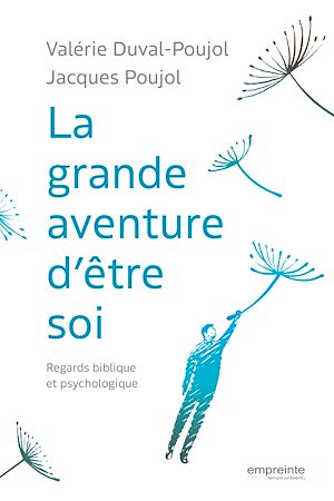 Téléchargez le livre :  La grande aventure d'être soi