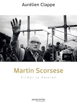 Téléchargez le livre :  Martin Scorsese - filmer la passion