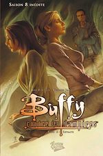 Télécharger le livre :  Buffy contre les vampires (Saison 8) T06