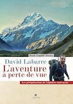 Télécharger le livre :  David Labarre - L'aventure à perte de vue