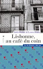 Télécharger le livre :  Lisbonne, au café du coin