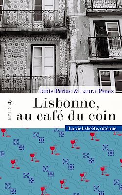 Télécharger le livre :  Lisbonne, au café du coin