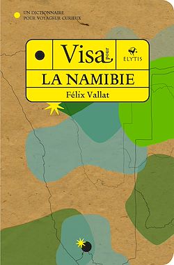 Télécharger le livre :  Visa pour la Namibie - Tome 6