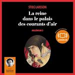 Télécharger le livre :  La reine dans le palais des courants d'air - Millénium 3