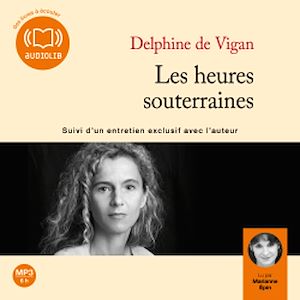 LES HEURES SOUTERRAINES - LIVRE AUDIO 1 CD MP3