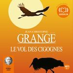 Télécharger le livre :  Le vol des cigognes