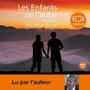 LES ENFANTS DE L'AUBE - LIVRE AUDIO 1 CD MP3
