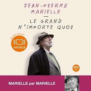 LE GRAND N'IMPORTE QUOI - LIVRE AUDIO 1CD MP3 - TEXTE ADAPTE