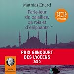 Télécharger le livre :  Parle-leur de batailles de rois et d'éléphants