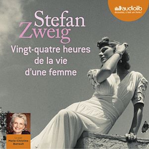 VINGT-QUATRE HEURES DE LA VIE D'UNE FEMME - LIVRE AUDIO 1CD MP3