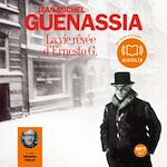 Télécharger le livre :  La vie rêvée d'Ernesto G.
