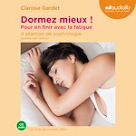 Télécharger le livre :  Dormez mieux ! Pour en finir avec la fatigue