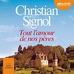 Télécharger le livre :  Tout l'amour de nos pères