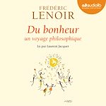 Télécharger le livre :  Du bonheur - un voyage philosophique