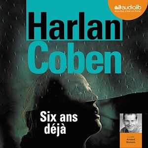SIX ANS DEJA - LIVRE AUDIO 1 CD MP3