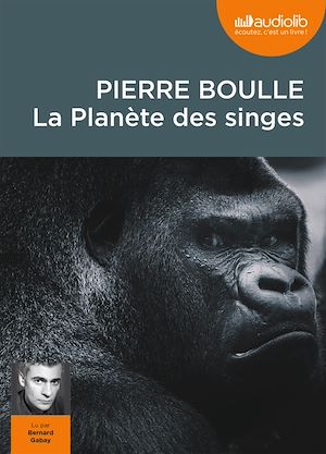 La Planète des singes | BOULLE, Pierre. Auteur