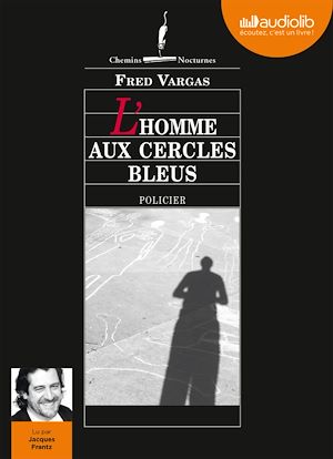L'homme aux cercles bleus | Vargas, Fred (1957-....). Auteur