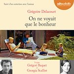 Télécharger le livre :  On ne voyait que le bonheur