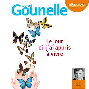 LE JOUR OU J'AI APPRIS A VIVRE - LIVRE AUDIO 1 CD MP3