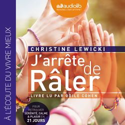 Télécharger le livre :  J'arrête de râler