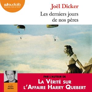 LES DERNIERS JOURS DE NOS PERES - LIVRE AUDIO 2CD MP3