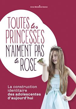 Télécharger le livre :  Toutes les princesses n'aiment pas le rose