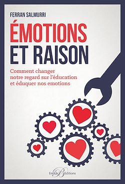 Télécharger le livre :  Émotions et raison