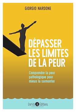 Télécharger le livre :  Dépasser les limites de la peur - 2e édition