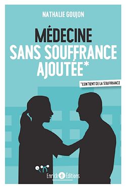 Télécharger le livre :  Médecine sans souffrance ajoutée