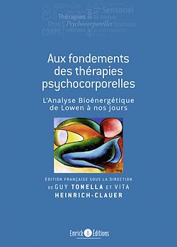Télécharger le livre :  Aux fondements des thérapies psychocorporelles - 2e édition