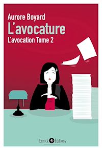 Télécharger le livre :  L'avocature : L'avocation - Tome 2