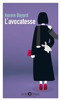 Télécharger le livre :  L'avocatesse : L'avocation - Tome 3