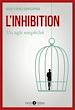 Télécharger le livre :  L'inhibition - Un agir d'empêché - 3e édition