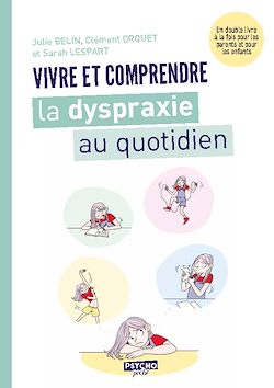 Télécharger le livre :  Vivre et comprendre la dyspraxie au quotidien