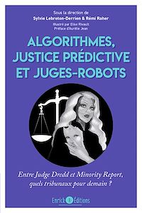 Télécharger le livre :  Algorithmes, justice prédictive et juges-robot